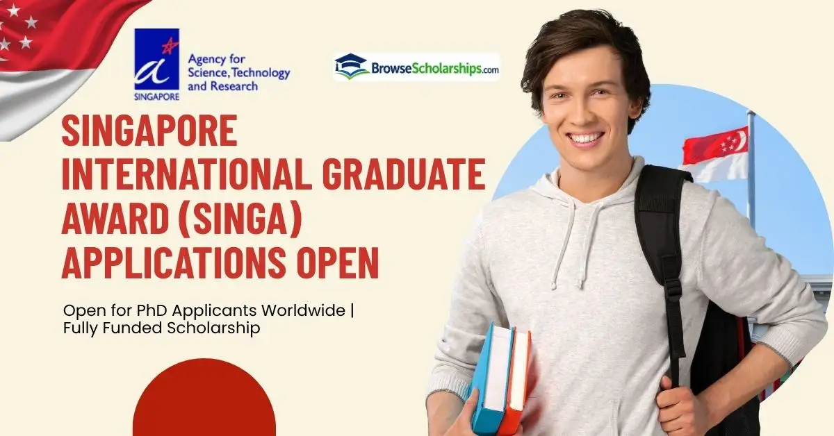 singapore-international-graduate-award-singa-applications-open Browse Scholarships